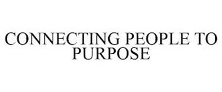 CONNECTING PEOPLE TO PURPOSE