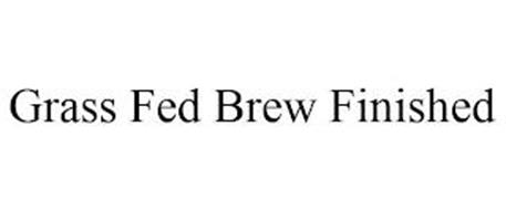 GRASS FED BREW FINISHED