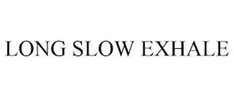 LONG SLOW EXHALE