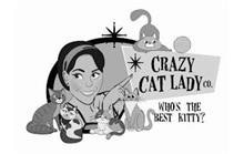 CRAZY CAT LADY CO. WHO