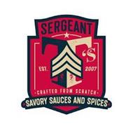 SERGEANT T'S EST. 2007 CRAFTED FROM SCRATCH SAVORY SAUCES AND SPICES