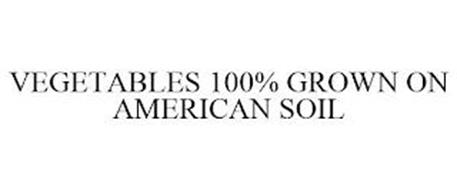 VEGETABLES 100% GROWN ON AMERICAN SOIL