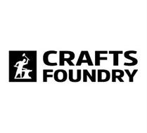 CRAFTS FOUNDRY