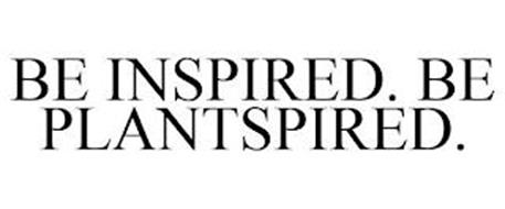 BE INSPIRED. BE PLANTSPIRED.