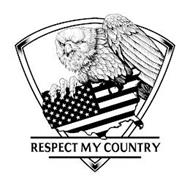 RESPECT MY COUNTRY