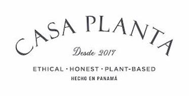 CASA PLANTA DESDE 2017 ETHICAL · HONEST · PLANT-BASED HECHO EN PANAMÁ