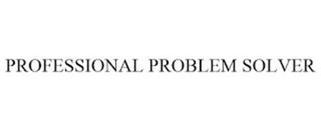 PROFESSIONAL PROBLEM SOLVER