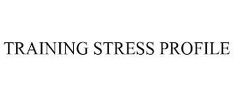 TRAINING STRESS PROFILE