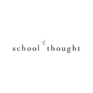 SCHOOL OF THOUGHT