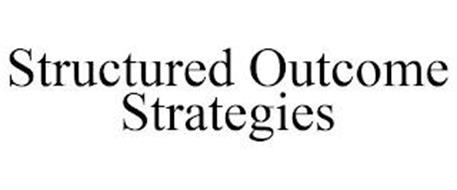 STRUCTURED OUTCOME STRATEGIES