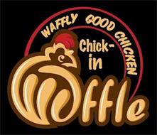 WAFFLY GOOD CHICKEN CHICK-IN WAFFLE