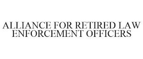ALLIANCE FOR RETIRED LAW ENFORCEMENT OFFICERS