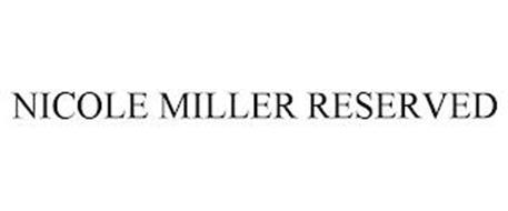 NICOLE MILLER RESERVED