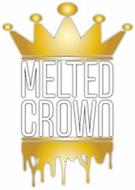 MELTED CROWN