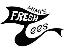 MIMI'S FRESH TEES