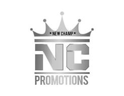 NEW CHAMP NC PROMOTIONS