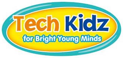 TECH KIDZ FOR BRIGHT YOUNG MINDS