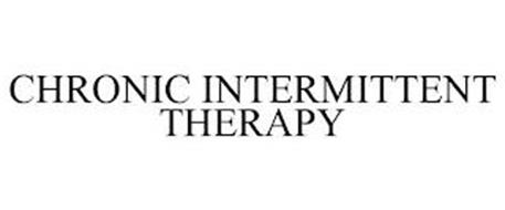 CHRONIC INTERMITTENT THERAPY