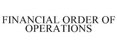 FINANCIAL ORDER OF OPERATIONS
