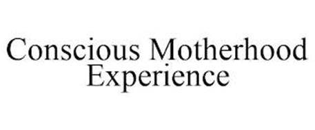 CONSCIOUS MOTHERHOOD EXPERIENCE