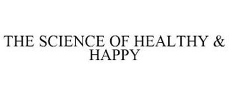 THE SCIENCE OF HEALTHY & HAPPY