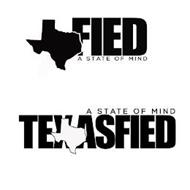 TEXASFIED A STATE OF MIND