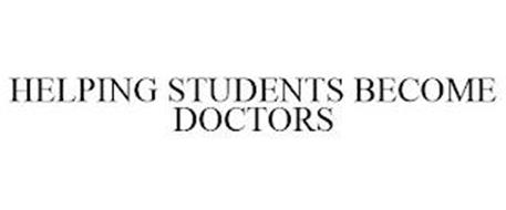 HELPING STUDENTS BECOME DOCTORS