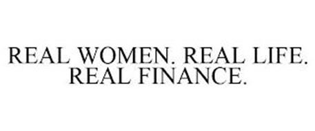 REAL WOMEN. REAL LIFE. REAL FINANCE.