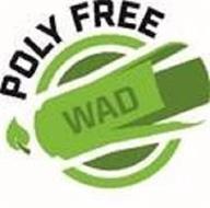 POLY FREE WAD
