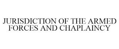 JURISDICTION OF THE ARMED FORCES AND CHAPLAINCY