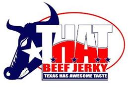 THAT BEEF JERKY TEXAS HAS AWESOME TASTE