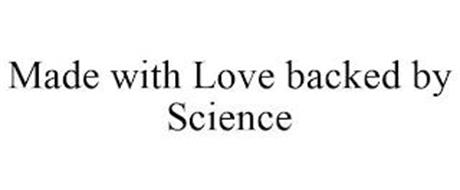 MADE WITH LOVE BACKED BY SCIENCE