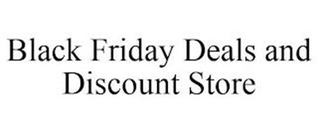 BLACK FRIDAY DEALS AND DISCOUNT STORE
