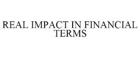 REAL IMPACT IN FINANCIAL TERMS