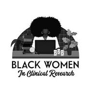 BLACK WOMEN IN CLINICAL RESEARCH