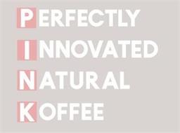 PERFECTLY INNOVATED NATURAL KOFFEE