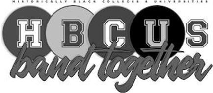 HISTORICALLY BLACK COLLEGES & UNIVERSITIES HBCUS BAND TOGETHER
