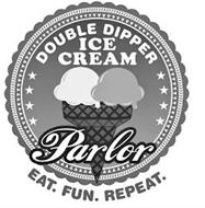DOUBLE DIPPER ICE CREAM PARLOR EAT. FUN. REPEAT.