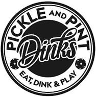 DINKS PICKLE AND PINT EAT, DINK & PLAY