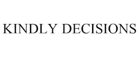 KINDLY DECISIONS