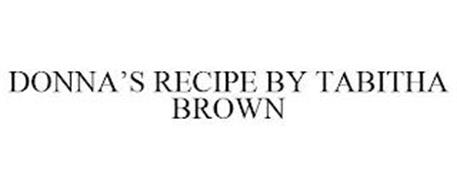 DONNA'S RECIPE BY TABITHA BROWN