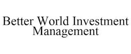 BETTER WORLD INVESTMENT MANAGEMENT