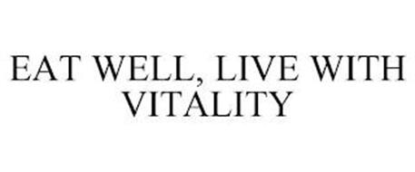 EAT WELL, LIVE WITH VITALITY