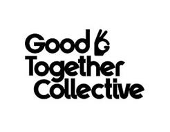 GOOD TOGETHER COLLECTIVE