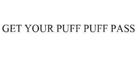 GET YOUR PUFF PUFF PASS