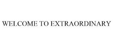 WELCOME TO EXTRAORDINARY