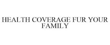 HEALTH COVERAGE FUR YOUR FAMILY