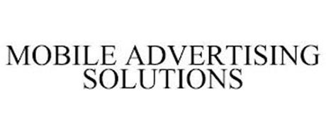 MOBILE ADVERTISING SOLUTIONS