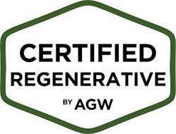 CERTIFIED REGENERATIVE BY AGW
