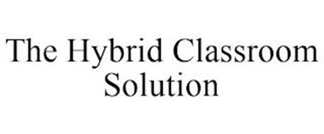 THE HYBRID CLASSROOM SOLUTION